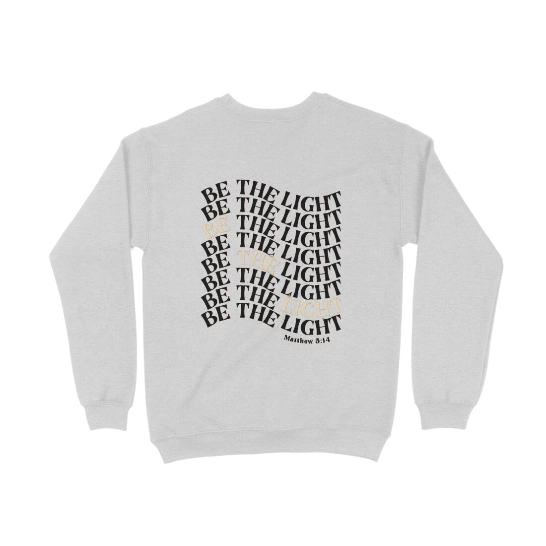 Be The Light Sweatshirt