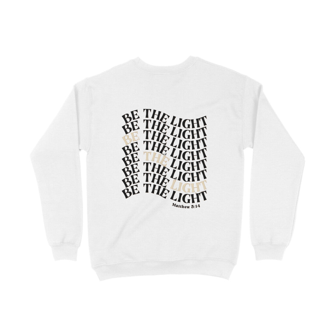Be The Light Sweatshirt