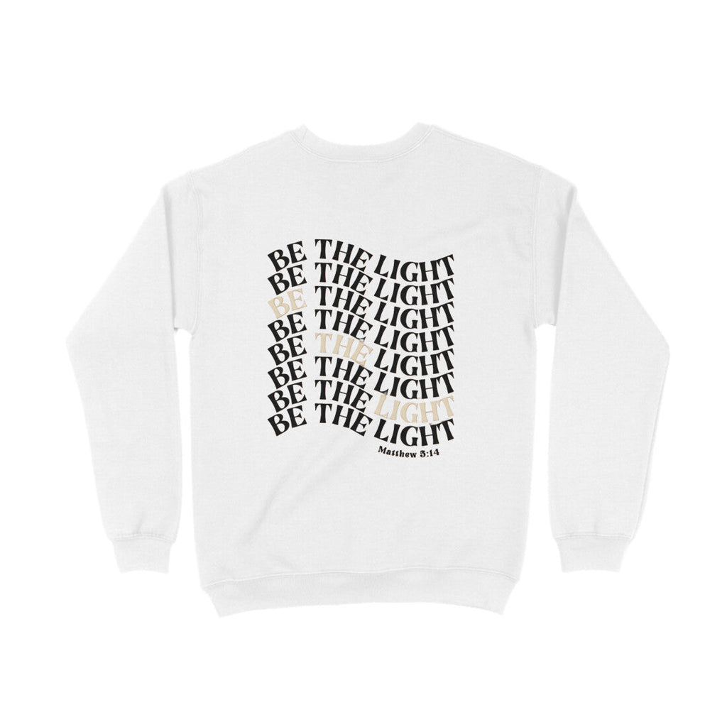 Be The Light Sweatshirt