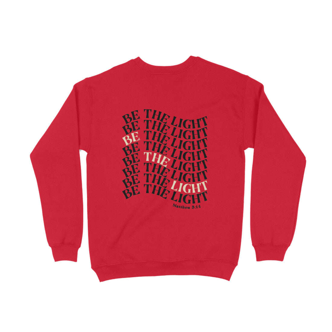 Be The Light Sweatshirt