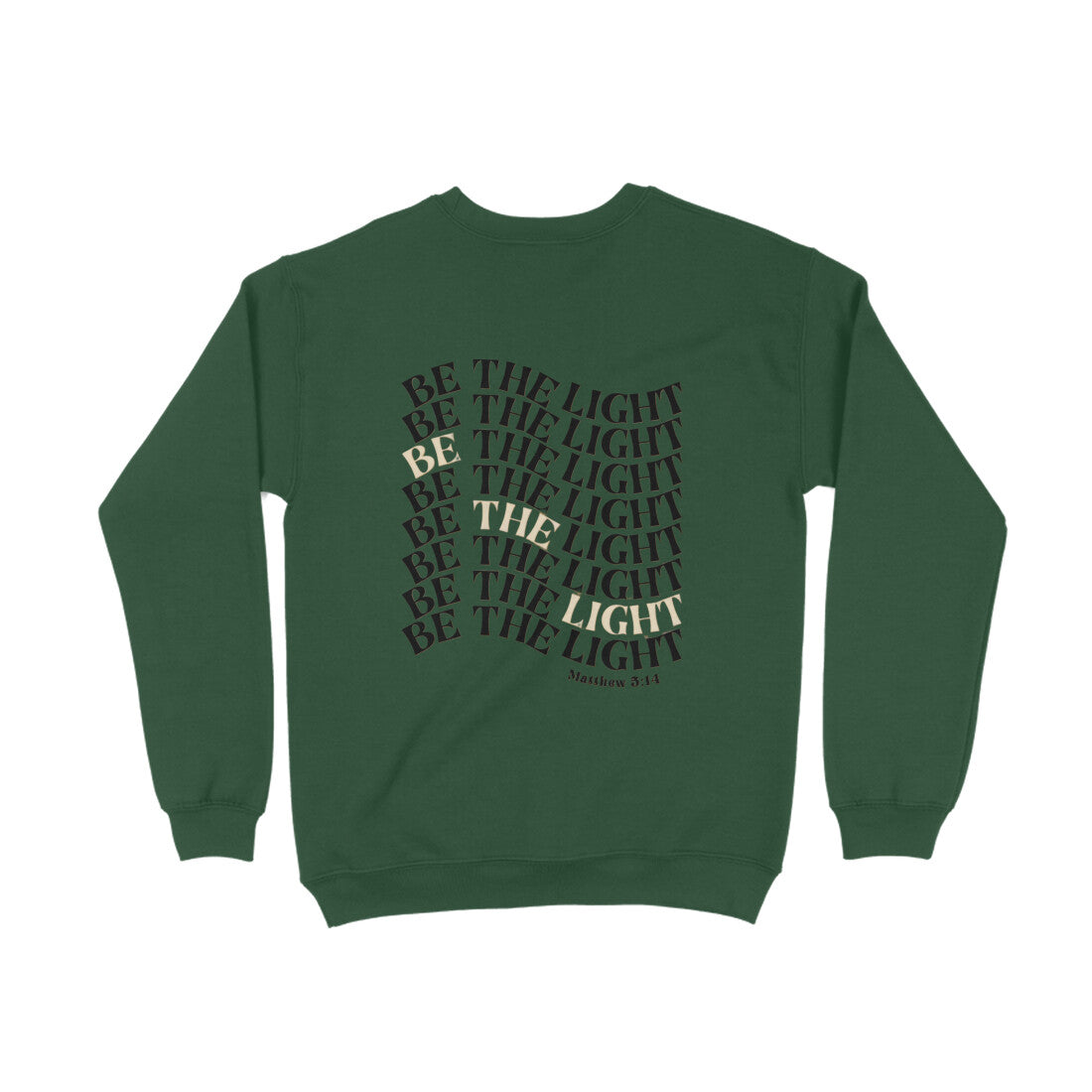 Be The Light Sweatshirt
