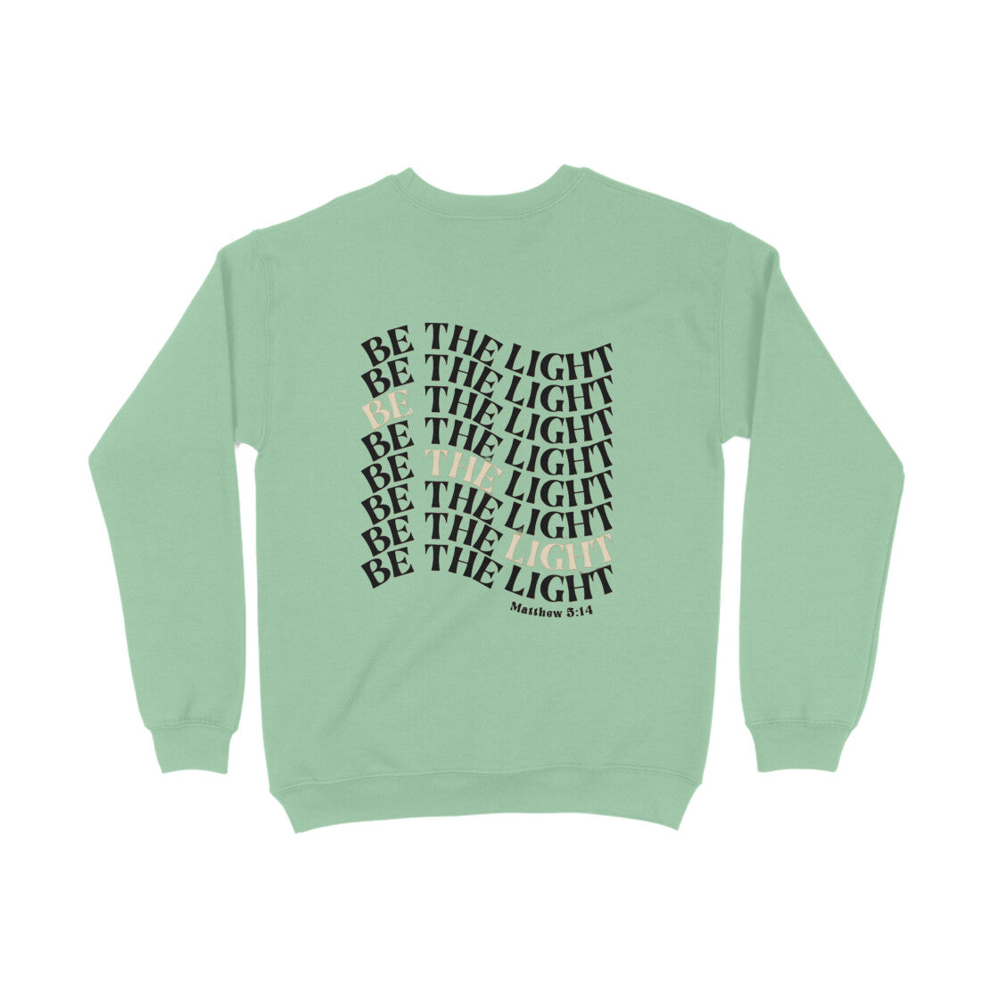 Be The Light Sweatshirt