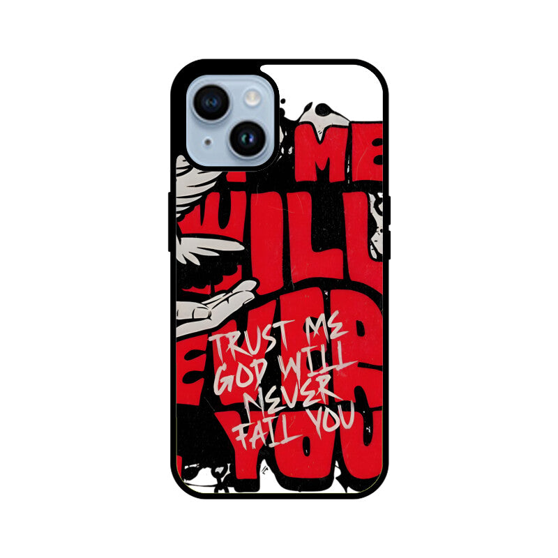Mobile Case - God will Never Fail You