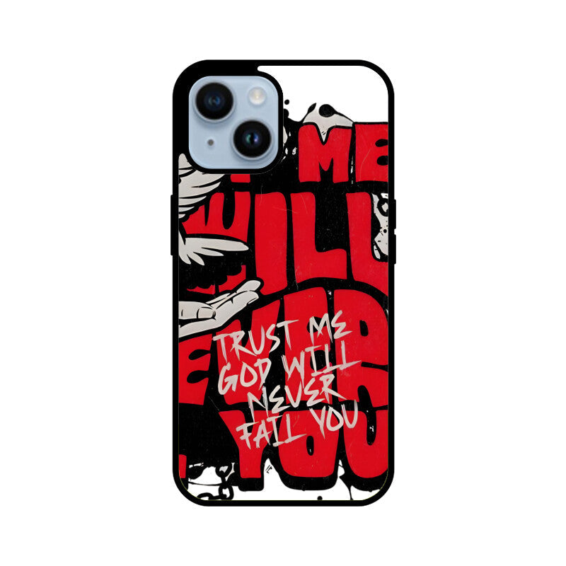 Mobile Case - God will Never Fail You