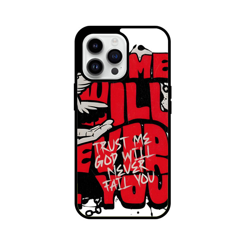 Mobile Case - God will Never Fail You
