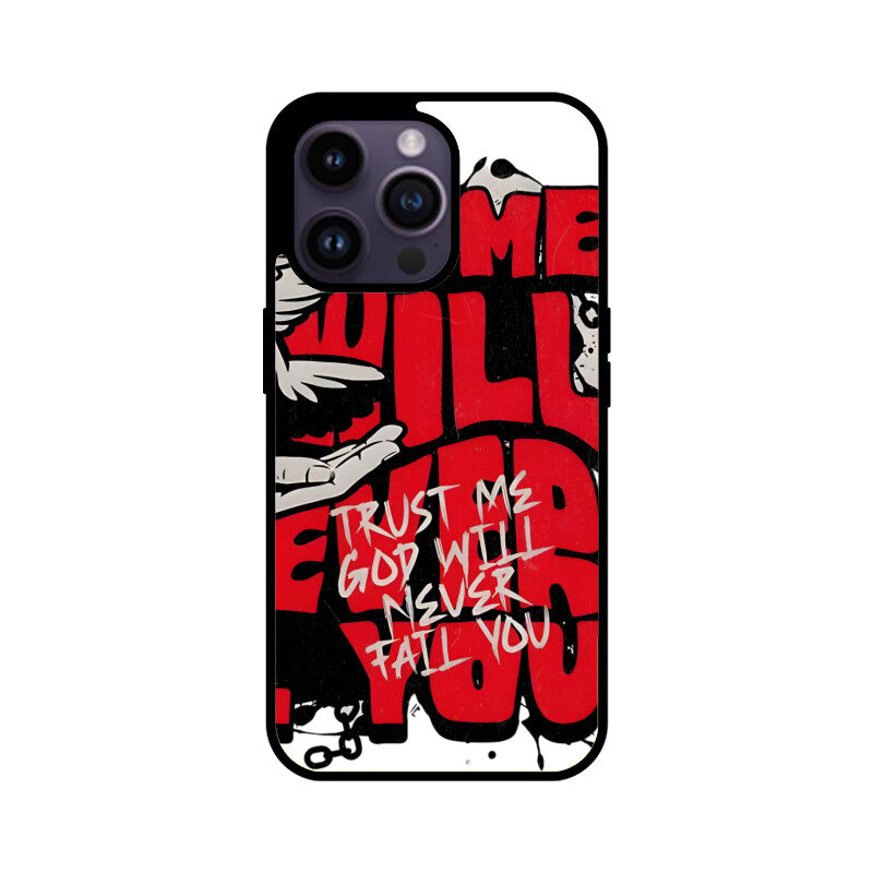 Mobile Case - God will Never Fail You